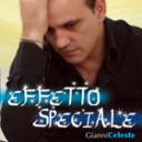Effetto speciale - Gianni Celeste