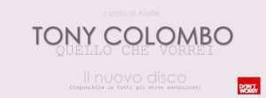 Scopri di più sull'articolo Tony Colombo annuncia l’uscita del nuovo album